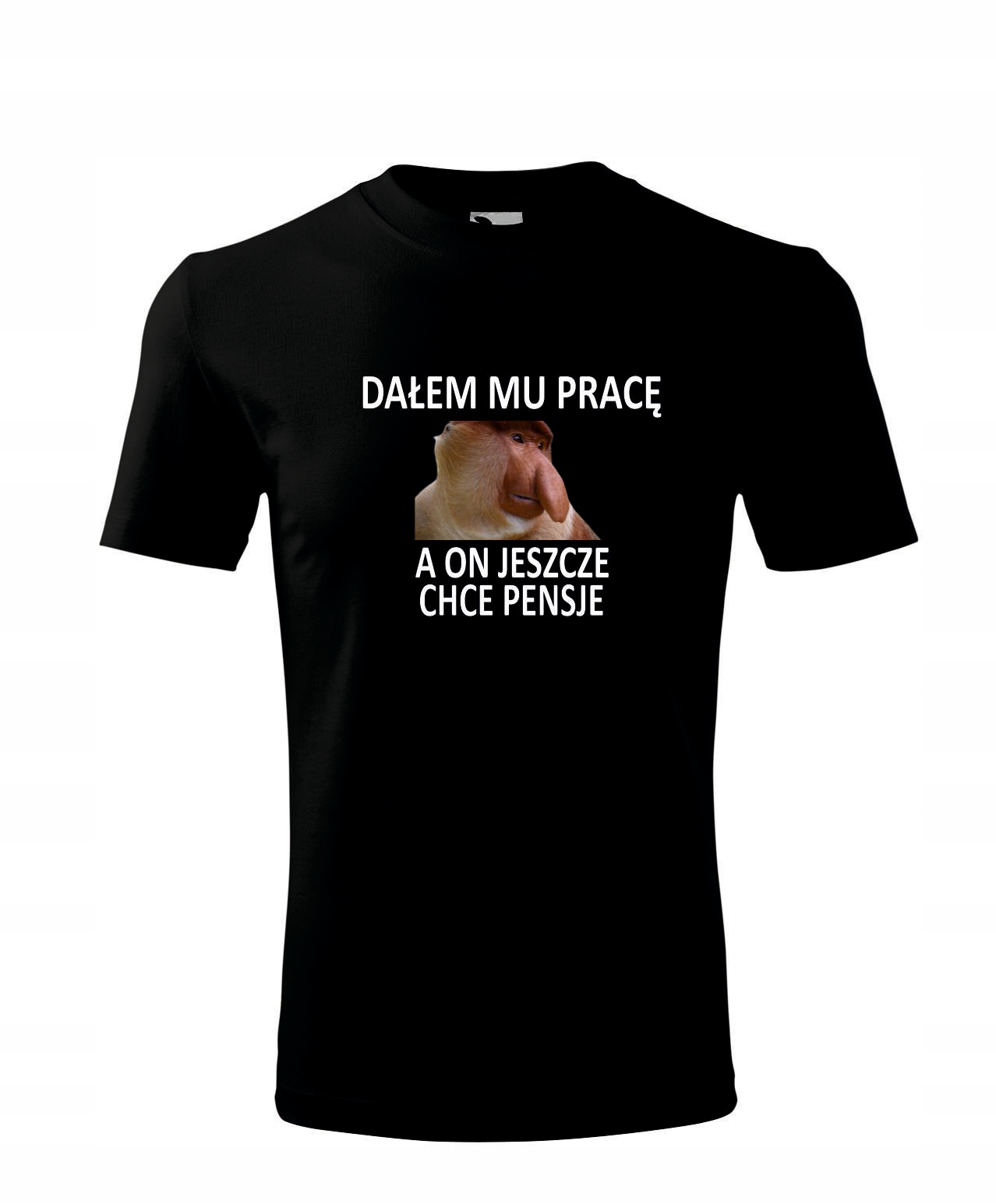 

Koszulka T-shirt Nosacz Dałem Mu Pracę męska