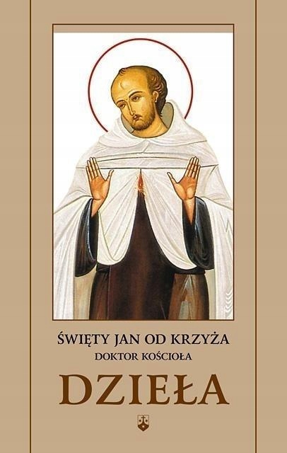 DZIEŁA - ŚW. JAN OD KRZYŻA, ŚW. JAN OD KRZYŻA