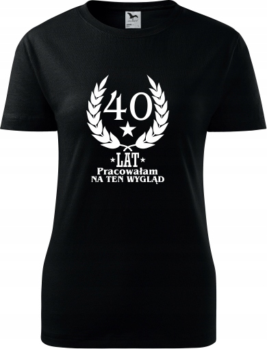 

Prezent Urodziny 40 Koszulki T-shirt Dla Niej 24 H