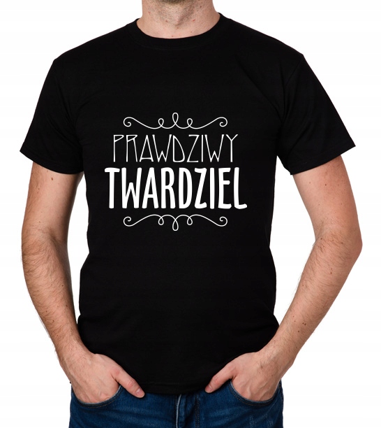 

koszulka Dla Chłopaka Prawdziwy Twardziel prezent