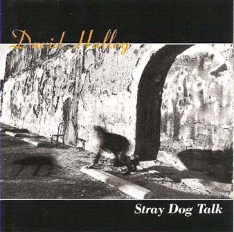 David Halley – Stray Dog Talk Nowa