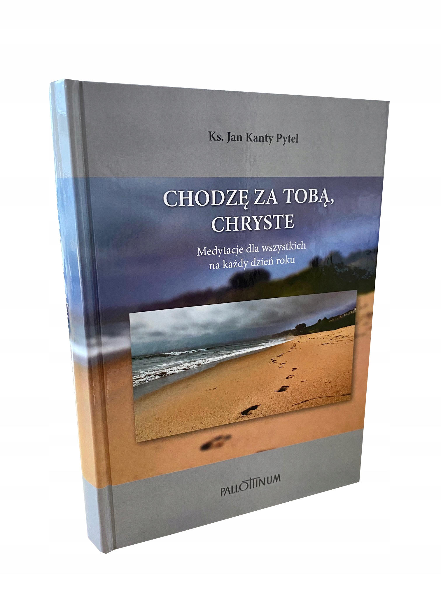 

Chodzę za Tobą, Chryste Medytacje dla wszystkich