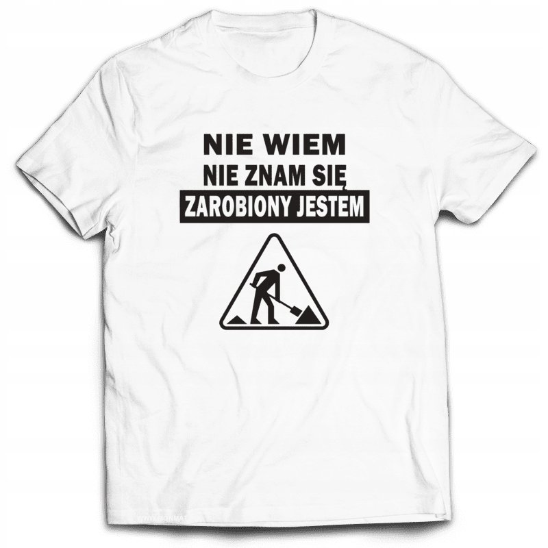 

Koszulka Śmieszne Nie Wiem, Zarobiony Jestem L