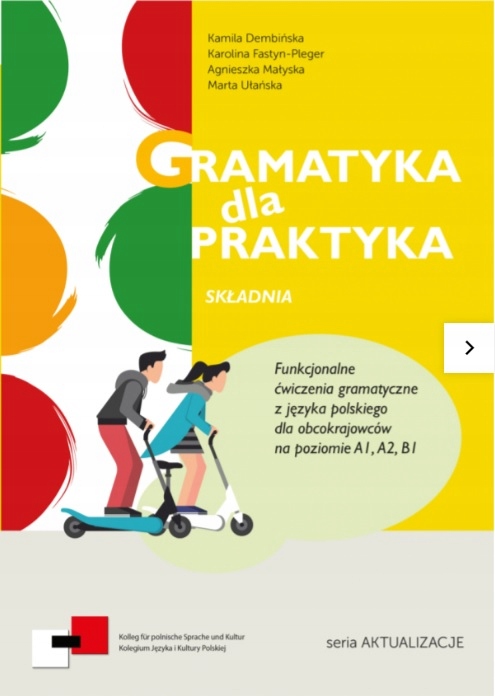 

Gramatyka dla Praktyka. Język polski. A1/B1