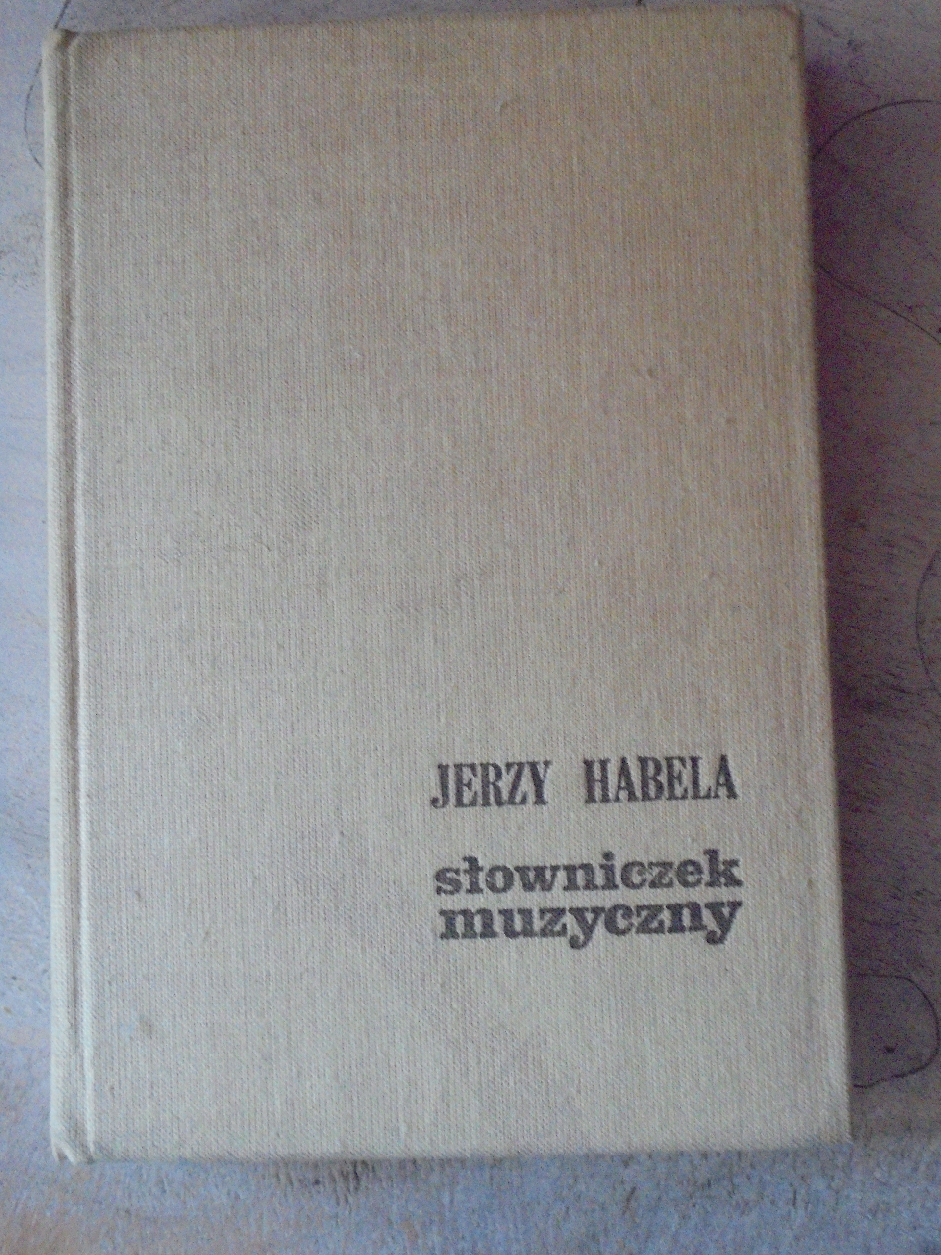 Książka &quot;Słowniczek muzyczny&quot; Jerzy Habela