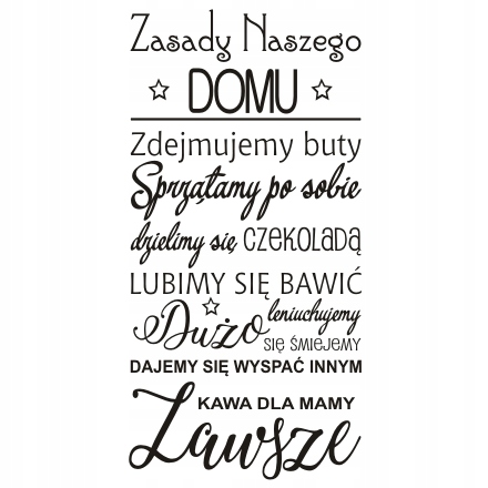 

Napis na ścianę, naklejka Zasady naszego domu 257