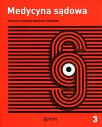 MEDYCYNA SĄDOWA TOM 3