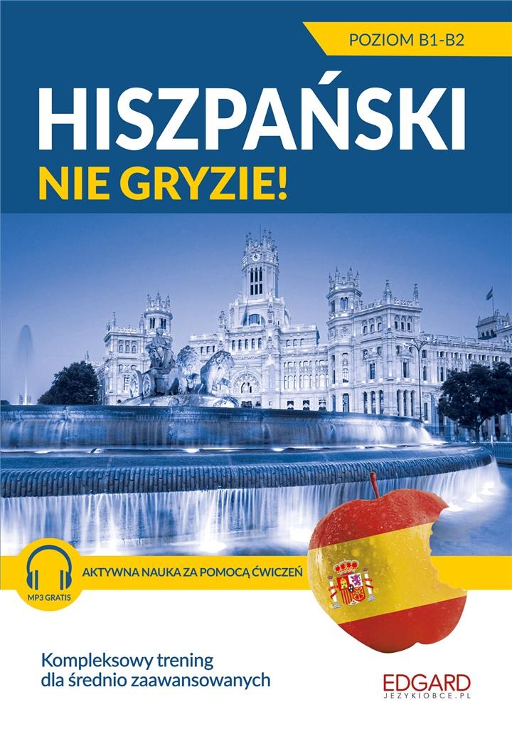 

Hiszpański Nie Gryzie! Dla Średnio Zaawansowanyc..