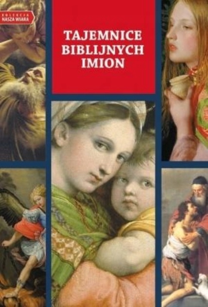 Marcin Majewski - Tajemnice biblijnych imion