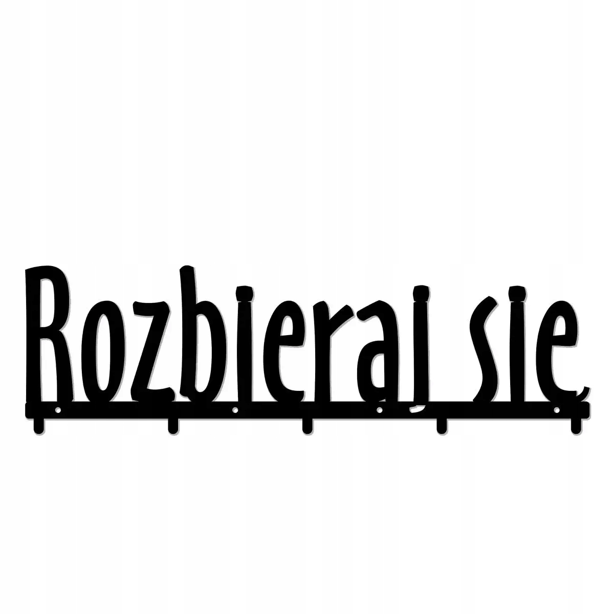 Nástenný Vešiak Na Oblečenie 60 cm Pevná Oceľ 2 mm Nápis Rozoberaj Sa