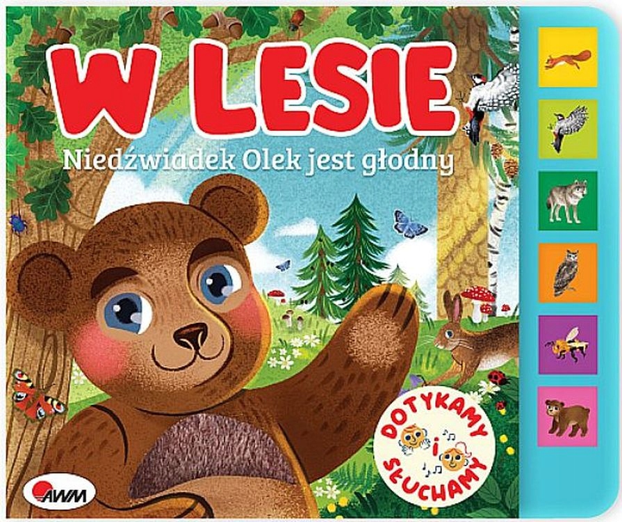 

Dotykamy I Słuchamy W Lesie Niedźwiadek Olaf