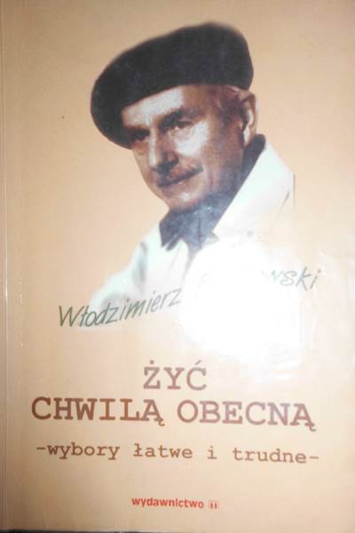 Żyć chwilą obecną- wybory łatwe - Fijałkowski