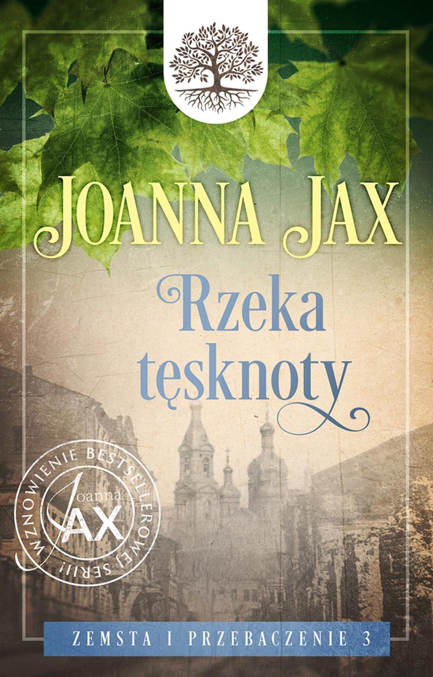 

Zemsta I Przebaczenie Tom 3 Rzeka Tęsknoty