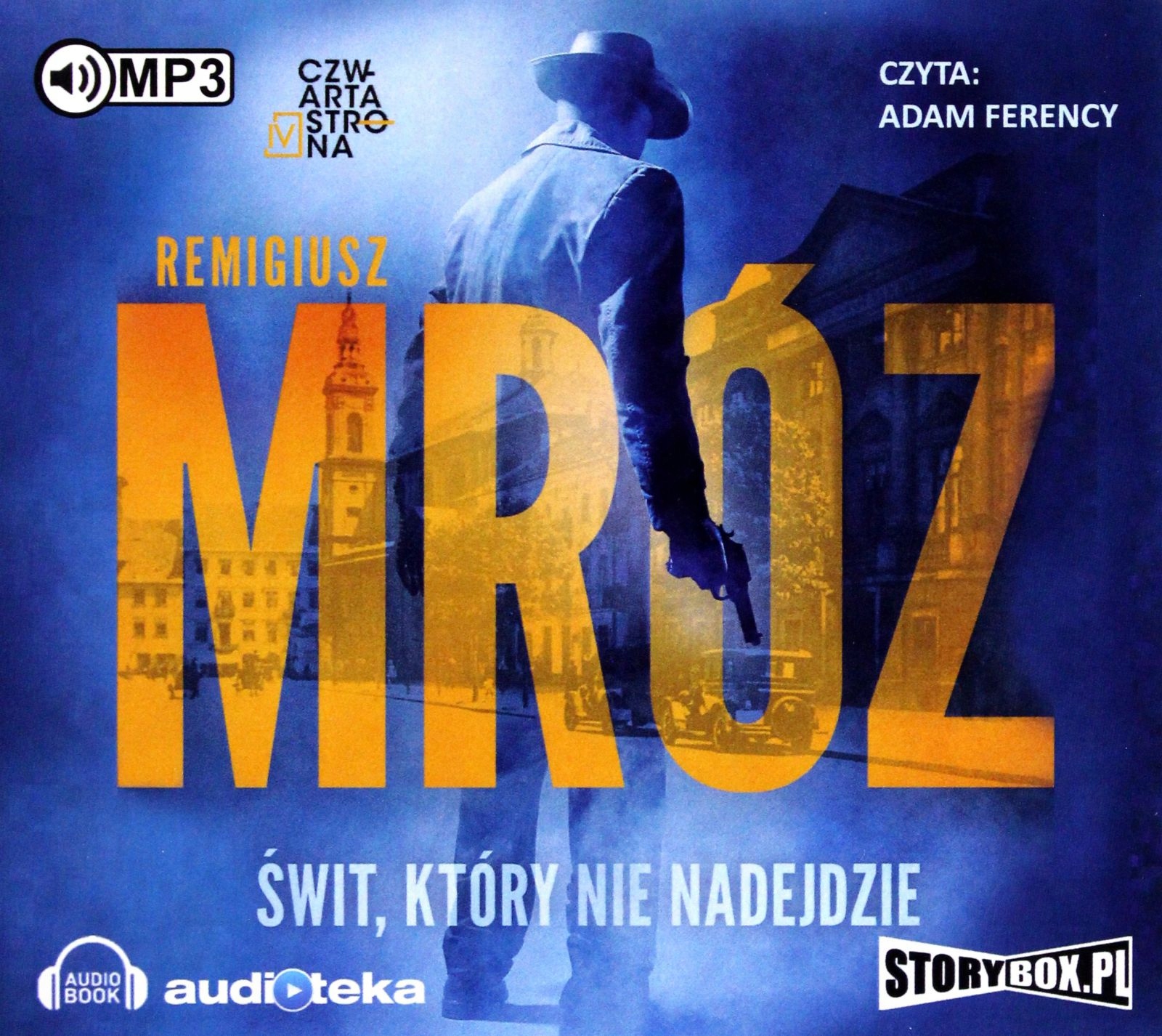 ŚWIT KTÓRY NIE NADEJDZIE - REMIGIUSZ MRÓZ [AUDIOBOOK]