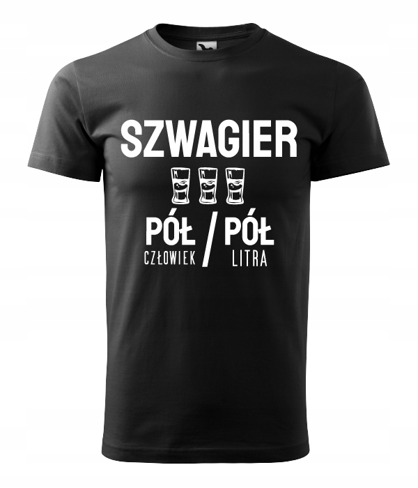 

Koszulka Szwagier Pół Człowiek Pół Litra