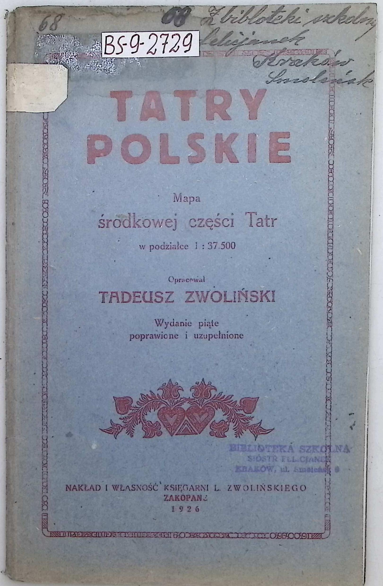Tatry polskie. Mapa środkowej części Tatr (1926 r.) - Zwoliński