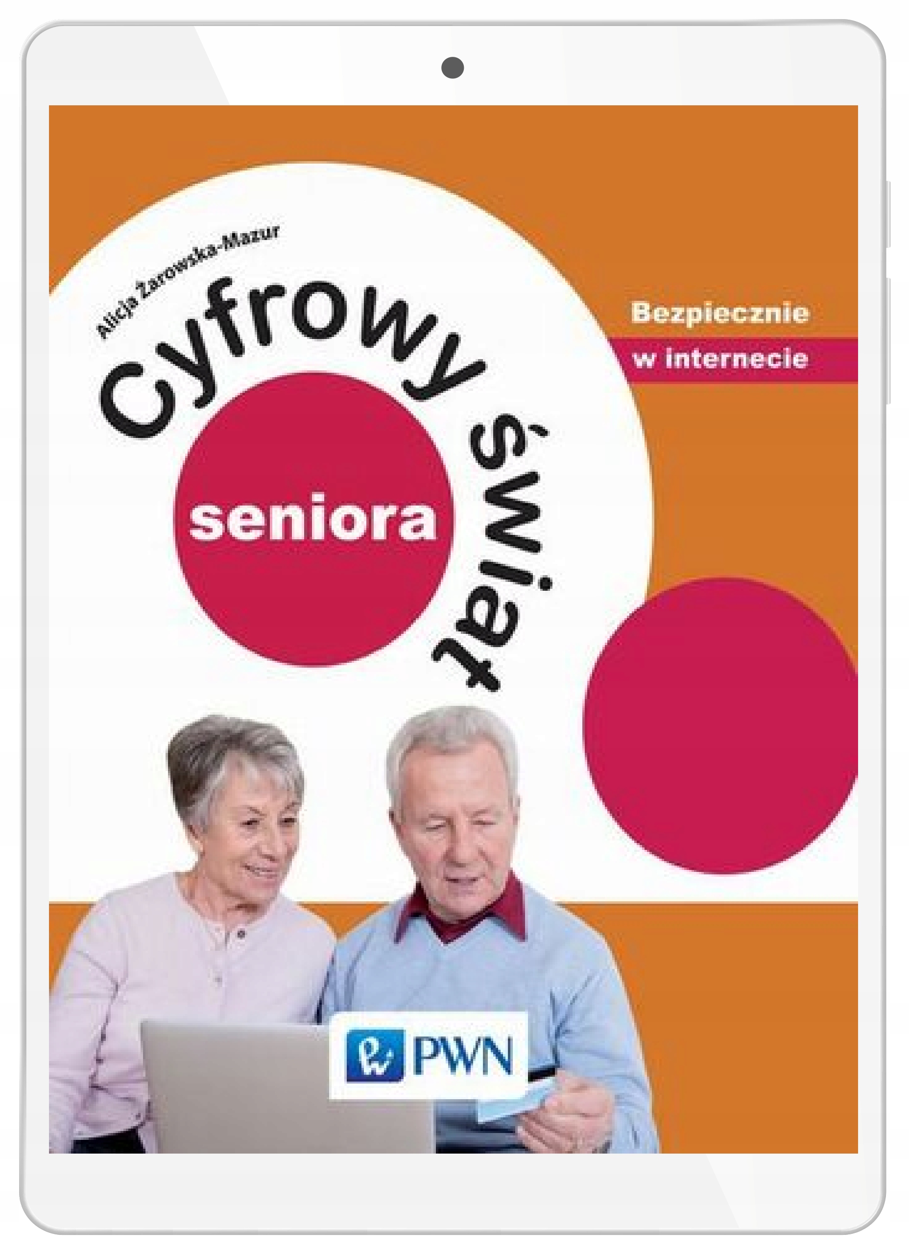 Cyfrowy świat seniora. Bezpiecznie w internecie