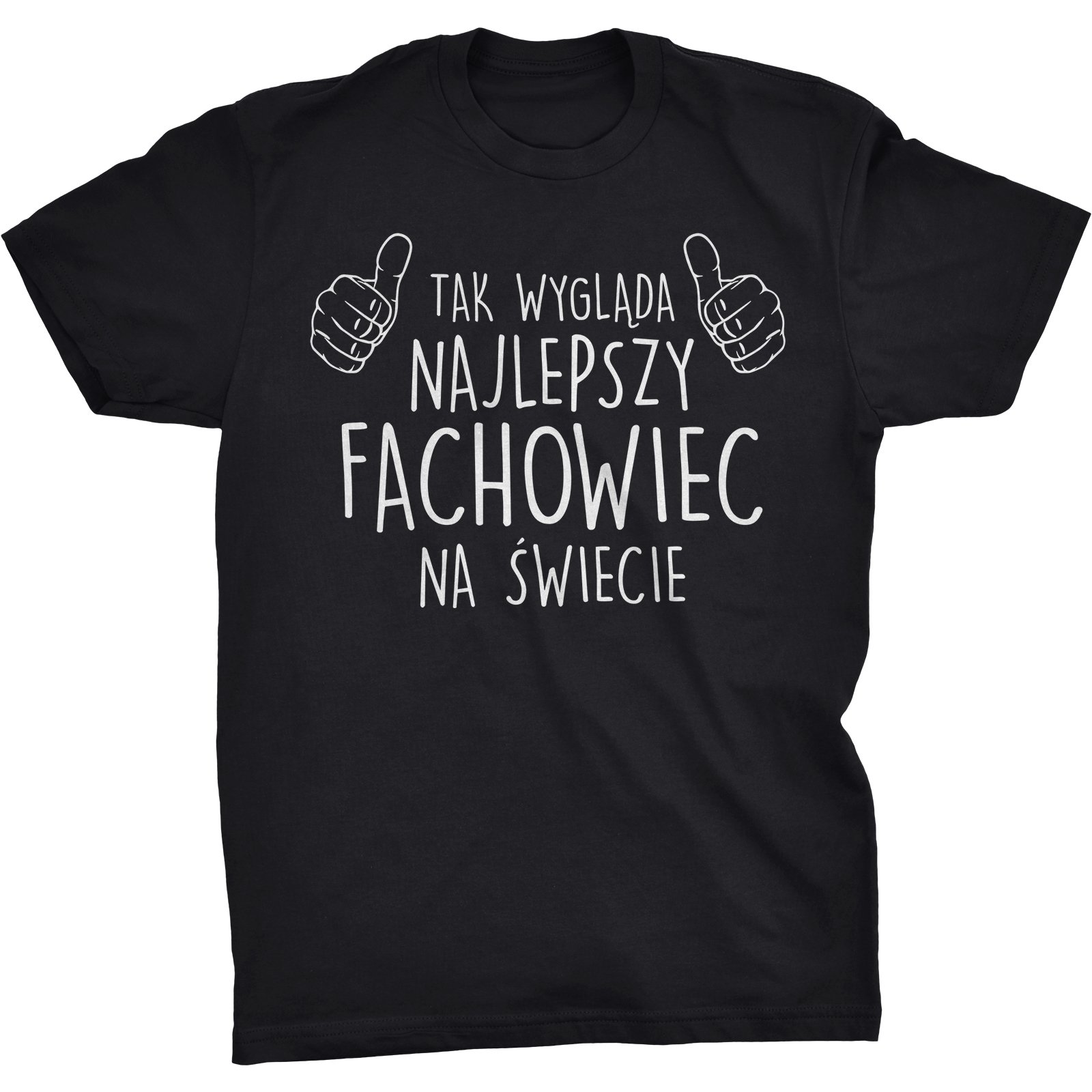 

Tak Wygląda Najlepszy Fachowiec Koszulka