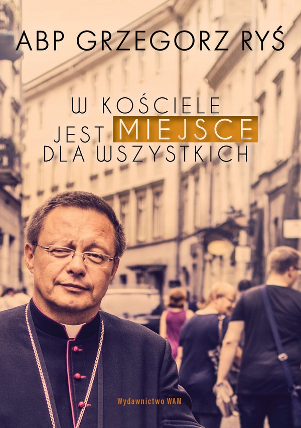 

W Kościele jest miejsce dla wszystkich