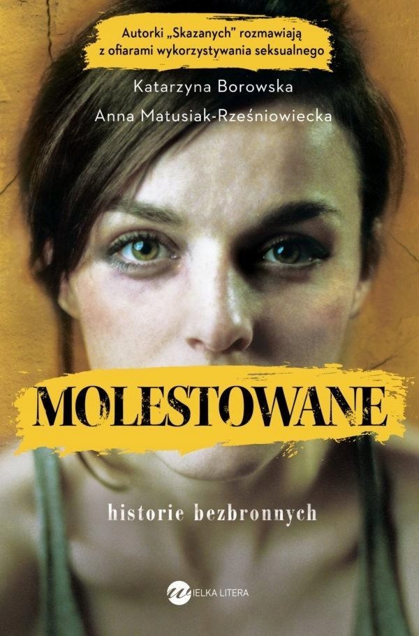 Molestowane. Historie Bezbronnych