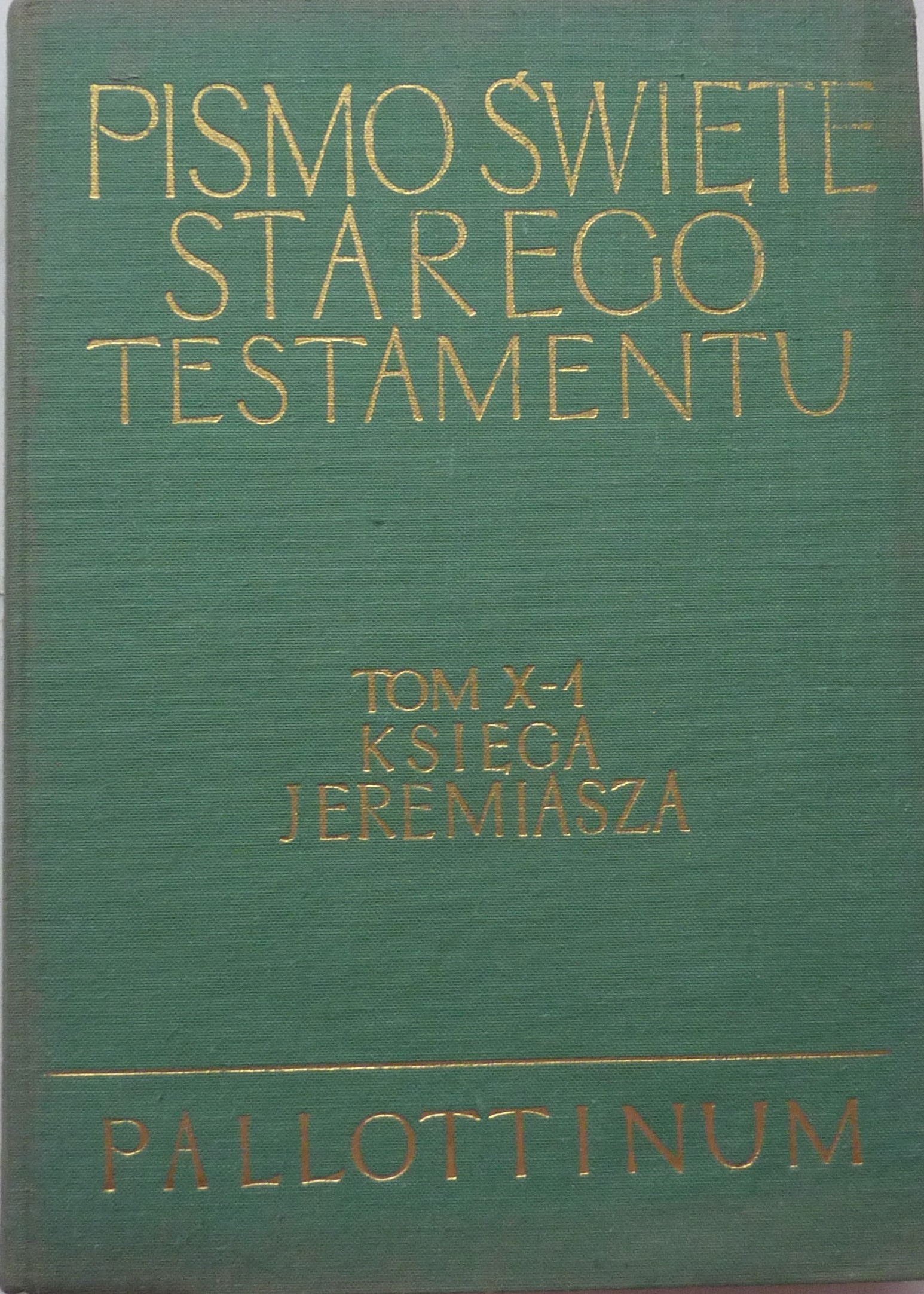 PISMO ŚWIĘTE STAREGO TESTAMENTU KSIĘGI JEREMIASZA PROROKÓW MNIEJSZYCH JUDYT ISBN 5000000049226