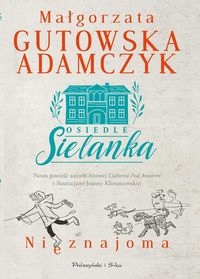 

Osiedle Sielanka Nieznajoma Małgorzata..