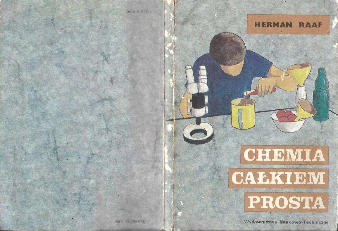 Chemia całkiem prosta - Hermann Raaf ISBN 8320407370