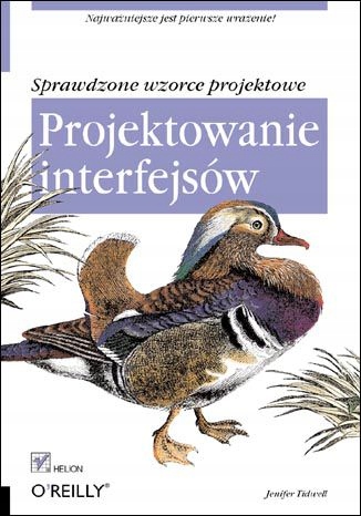 Projektowanie interfejsów. Sprawdzone Tytuł Projektowanie interfejsów. Sprawdzone wzorce projektowe