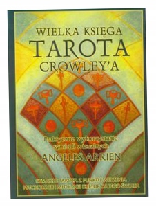 Wielka Księga Tarota Crowley'a Arrien Angeles