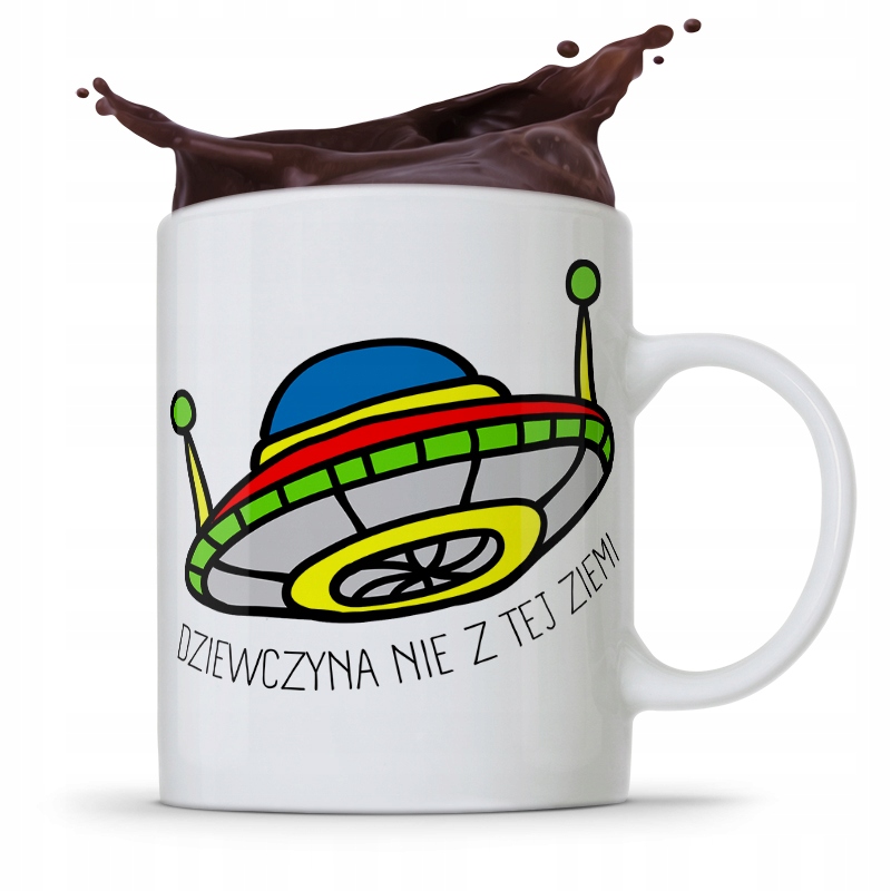 KUBEK PREZENT DLA DZIEWCZYNY NIE Z TEJ ZIEMI z Nadrukiem ze Zdjęciem