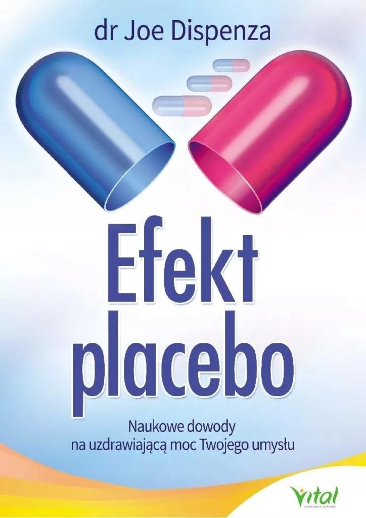 

Efekt Placebo Joe Dispenza