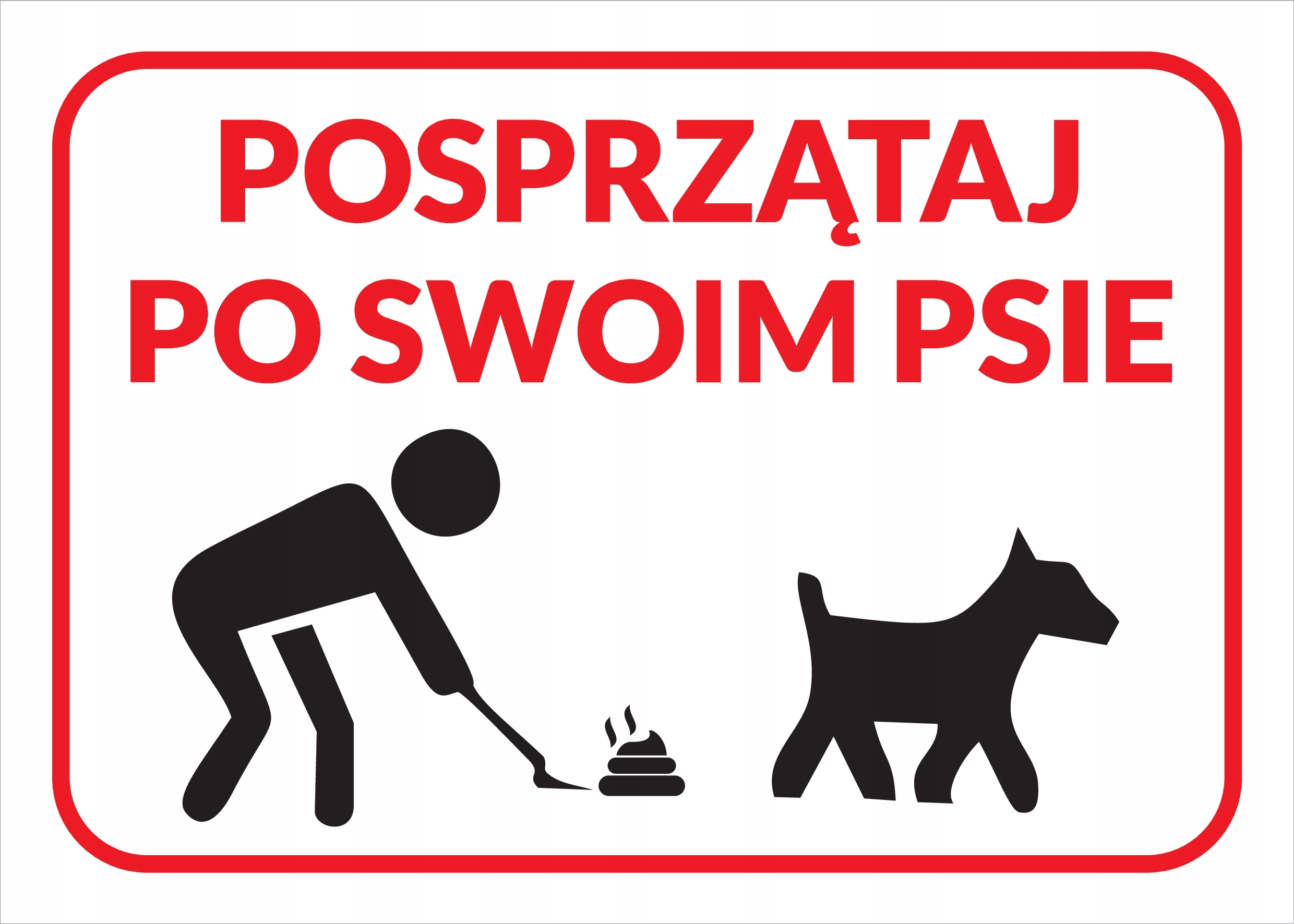 POSPRZĄTAJ PO SWOIM PSIE 21x15 - tabliczka PCV
