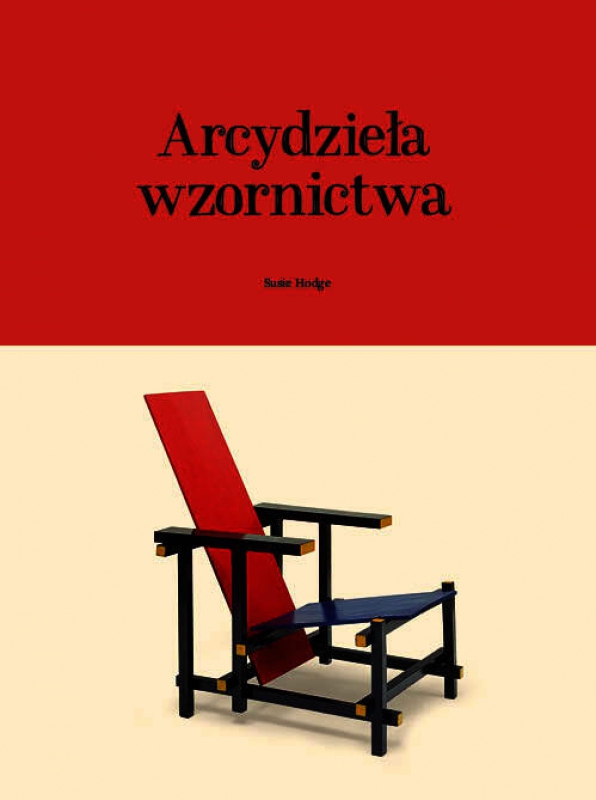 

Arcydzieła Wzornictwa Hodge Susie Książka
