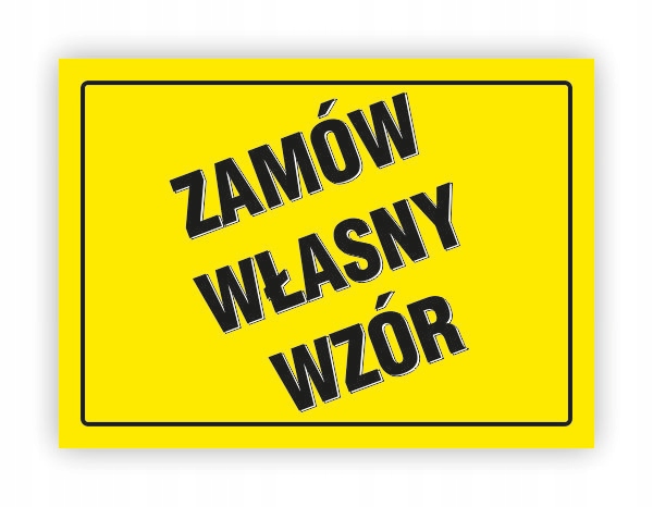 

Tablica Bhp-zamów Własny Wzór