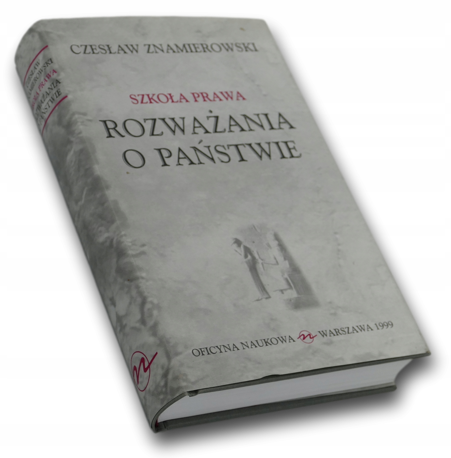 Szkoła prawa. Rozważania o państwie-C.Znamierowski