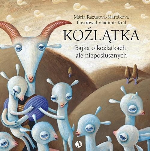 Koźlątka.. Bajka O Koźlątkach, Ale Nieposłusznych