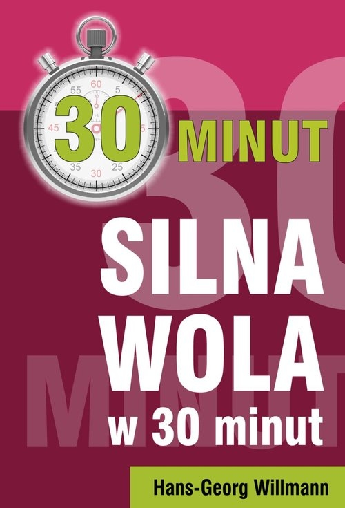 Silna wola w 30 minut Hans-Georg Willmann