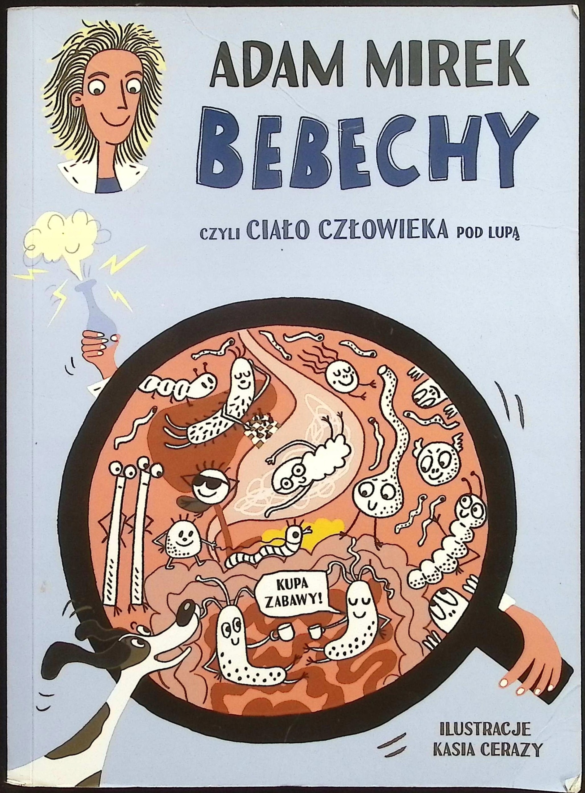 Bebechy, czyli ciało człowieka pod lupą Adam Mirek
