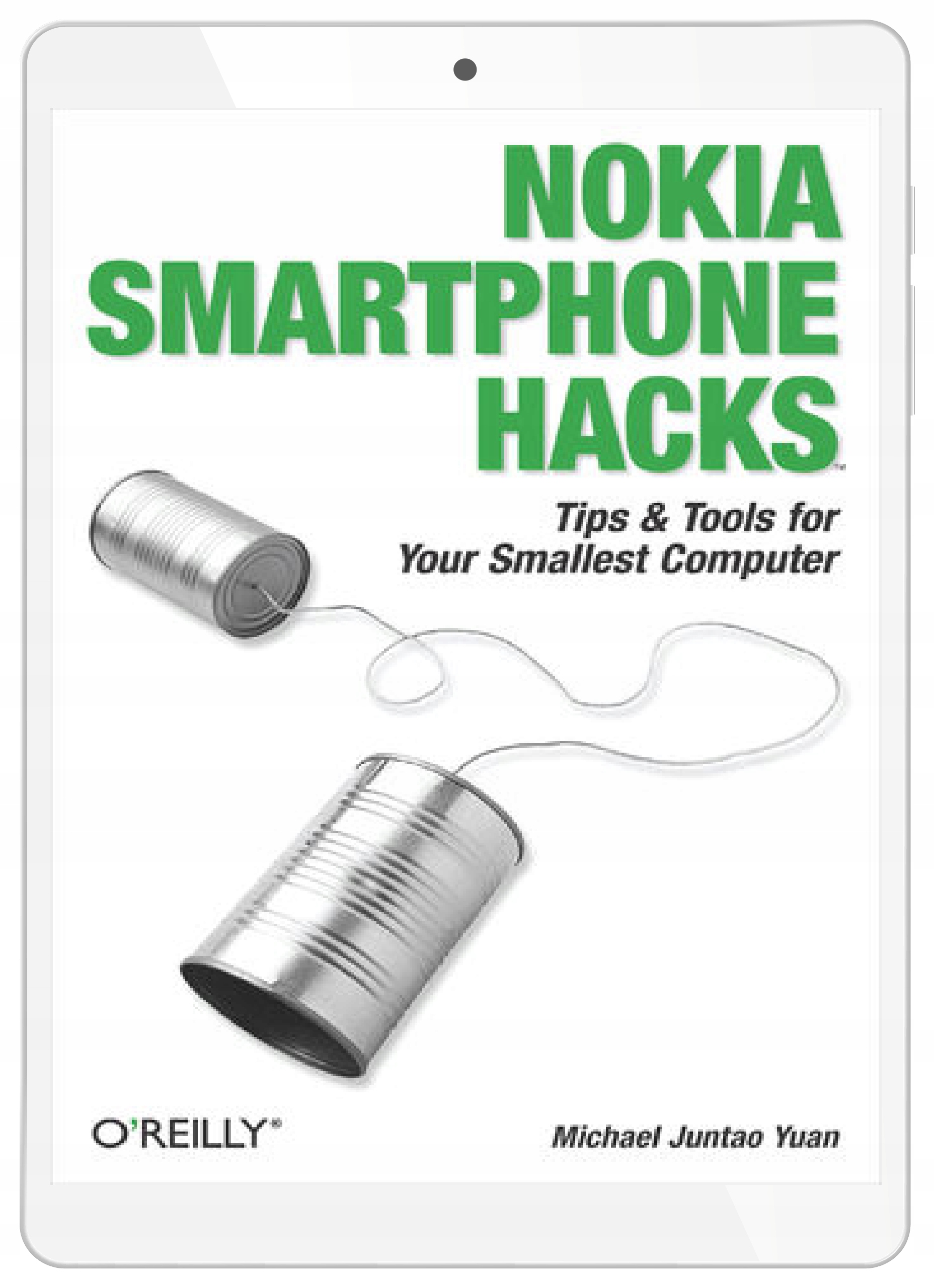 Nokia Smartphone Hacks. Tips & Tools for Your