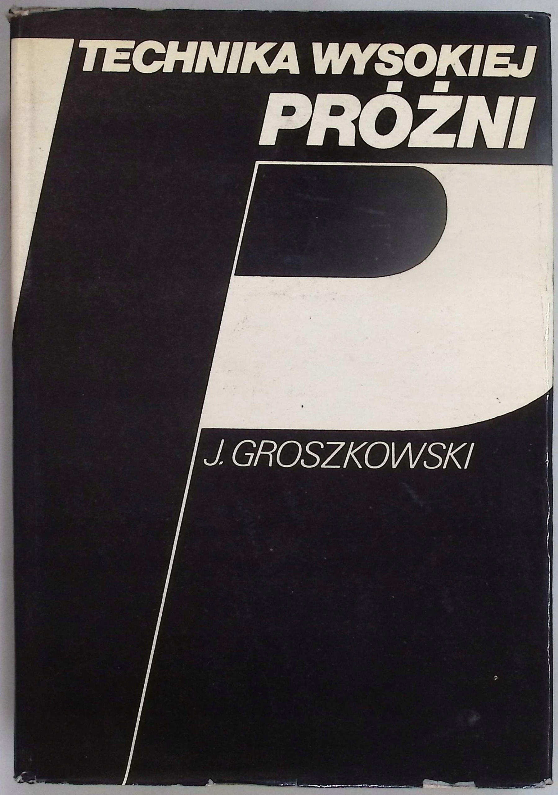 Technika wysokiej próżni J. Groszkowski
