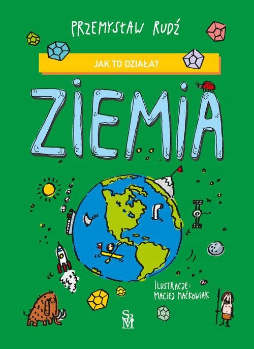 Jak To Działa? Ziemia, Rudź Przemysław