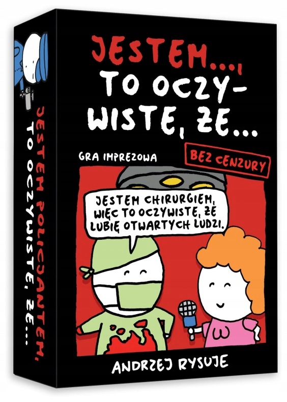 Jestem...to oczywiste, że... Bez cenzury