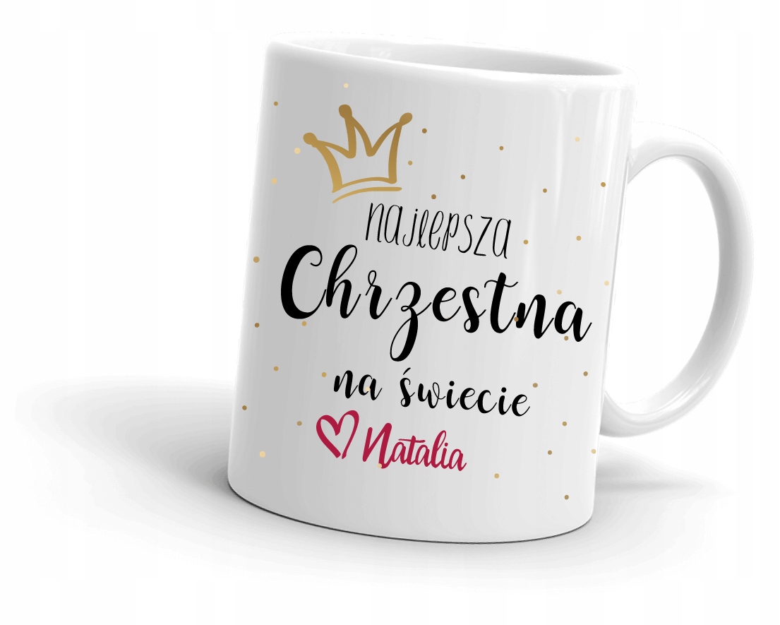 

Kubek dla Chrzestnej Imię