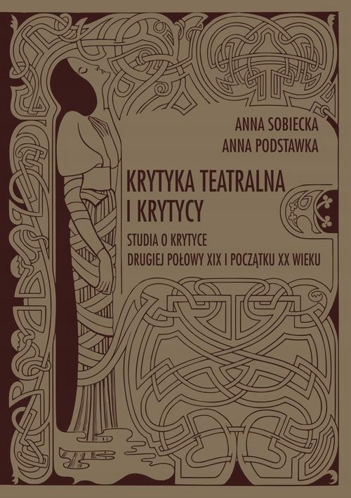 (e-book) Krytyka teatralna i krytycy. Studia o krytyce drugiej połowy XIX i