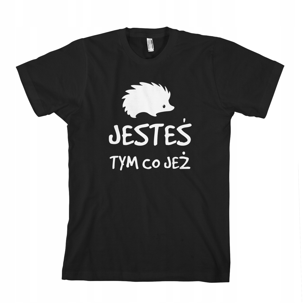 

Jesteś Tym Co Jeż t-shirt koszulka męskaXXL