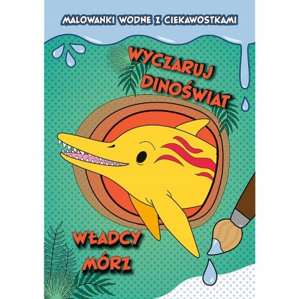 Malowanka Wyczaruj dinoświat - Władcy mórz