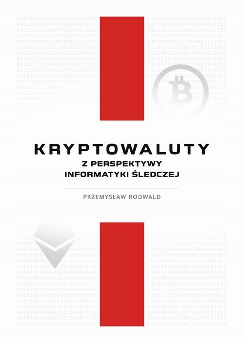 Kryptowaluty z perspektywy informatyki śledczej -