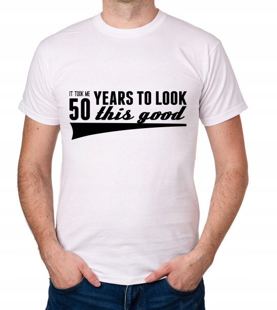 

koszulka It Took 50 Years Look This Good prezent
