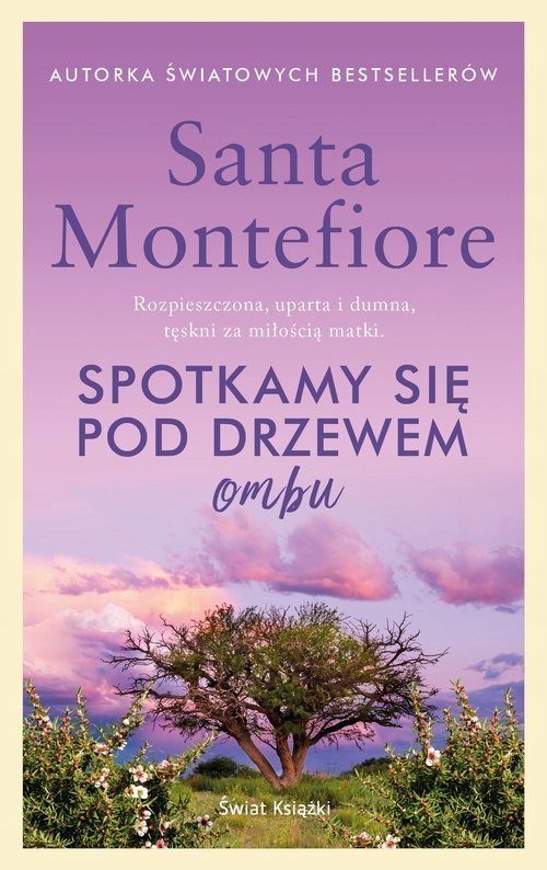 

Spotkamy się pod drzewem ombu. S. Montefiore