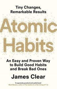

Atomic Habits James Clear